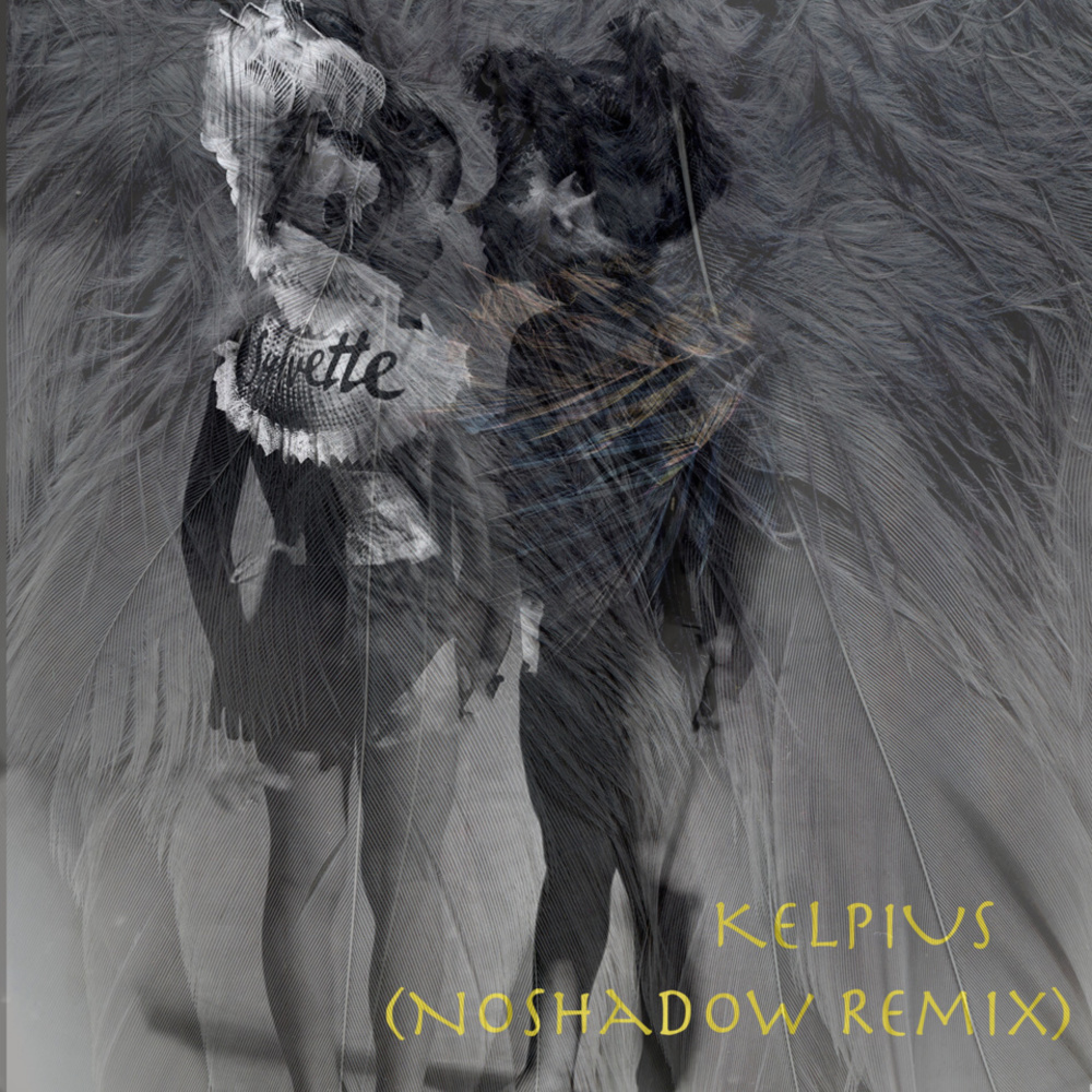 Kelpius (NoShadow Remix)