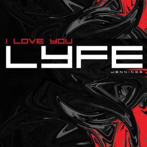 收聽Lyfe Jennings的I Love You歌詞歌曲