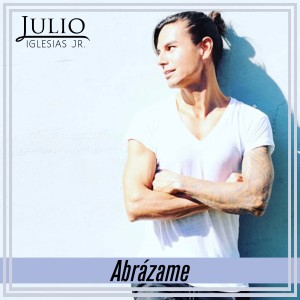 ดาวน์โหลดและฟังเพลง Abrázame พร้อมเนื้อเพลงจาก Julio Iglesias Jr.