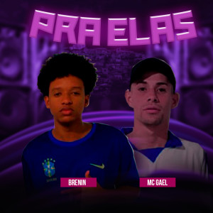 收聽Brenin的Pra Elas歌詞歌曲