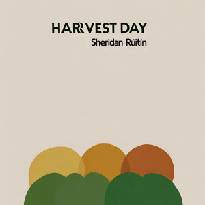 Listen to Harvest Day song with lyrics from Sheridan Rúitín