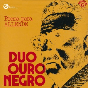 Duo Ouro Negro的專輯Poema Para Allende