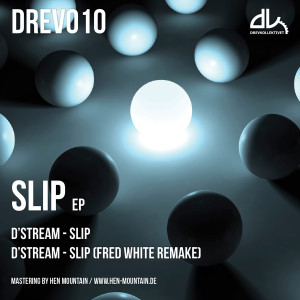 ดาวน์โหลดและฟังเพลง Slip (Fred White Remake) พร้อมเนื้อเพลงจาก D'stream