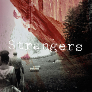 收听Backgammon的Strangers (Edit)歌词歌曲