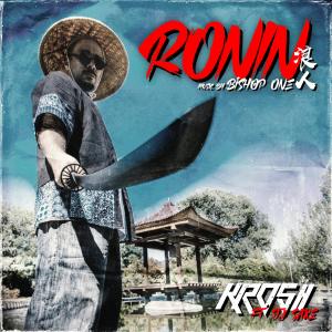Krosh的專輯Ronin (feat. DjSaxe & Bishop One)
