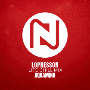 Album Lopresson (Lite Chill Mix) from Aquamind