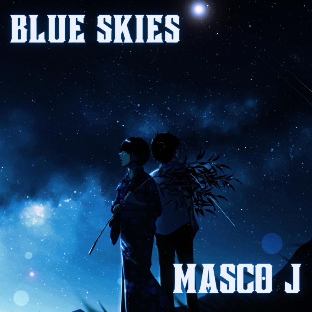 BLUE SKIES (Explicit)