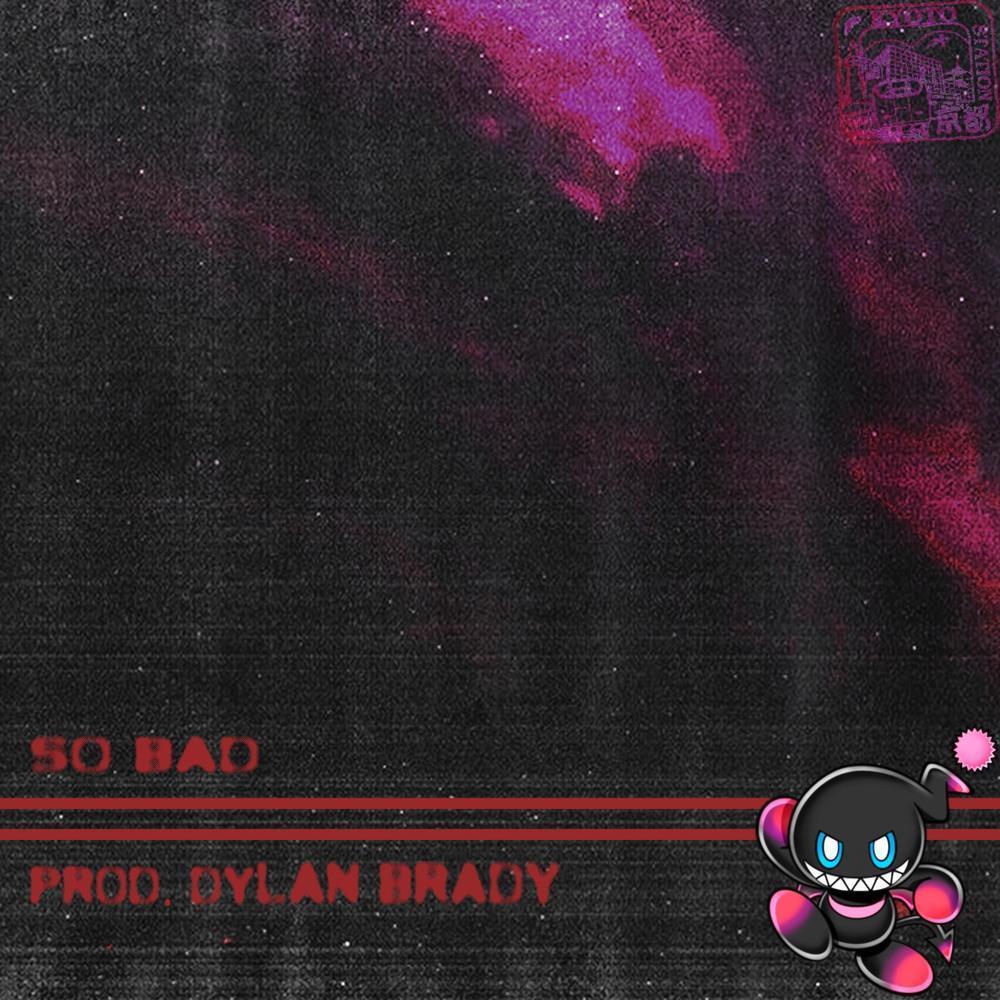 So Bad (Explicit)