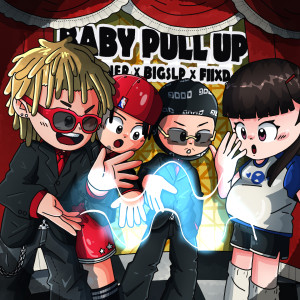 Listen to BABY PULL UP (Explicit) song with lyrics from Gunner