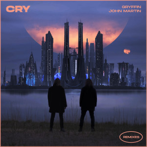 อัลบัม Cry ศิลปิน Gryffin