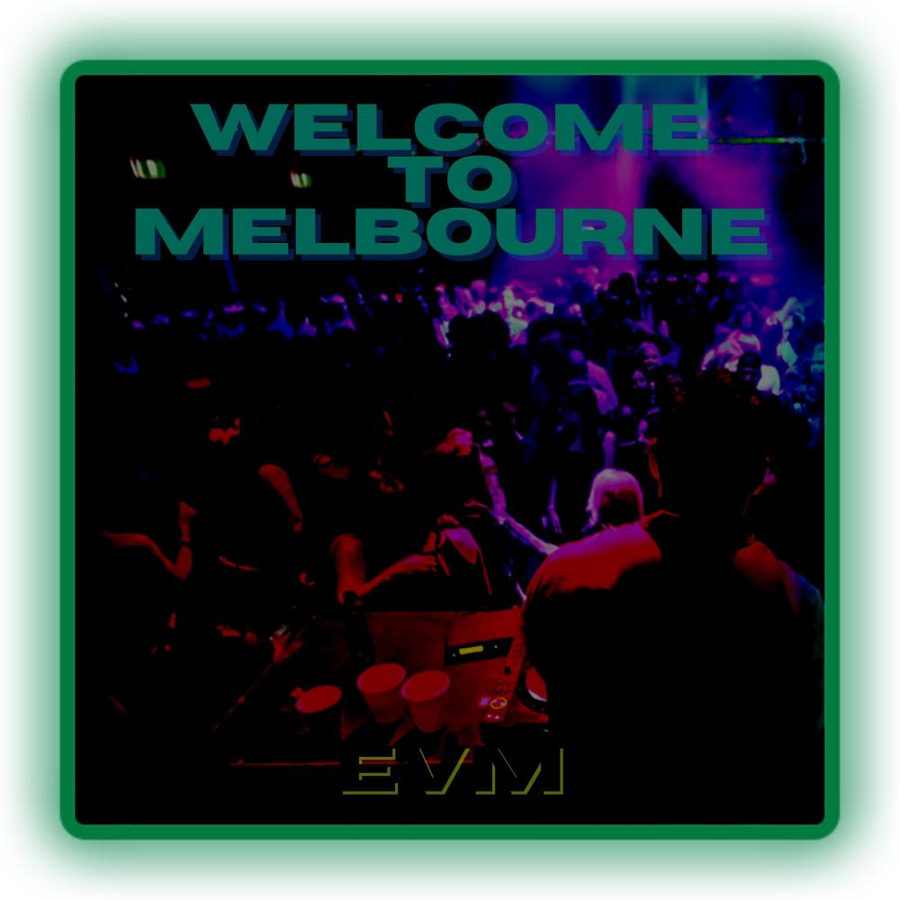 Welcome To Melbourne