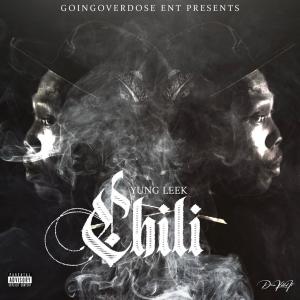 收聽Yung Leek的Chili (Explicit)歌詞歌曲