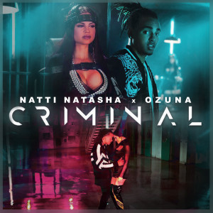 收聽Natti Natasha的Criminal歌詞歌曲