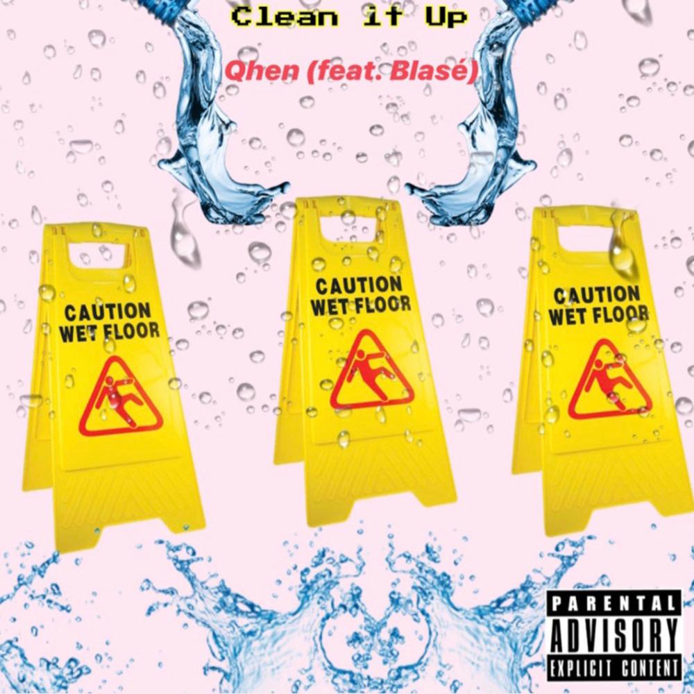 Clean it up(feat. Blasé) (Explicit)