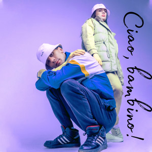 收聽El Mad的Ciao, Bambino!歌詞歌曲