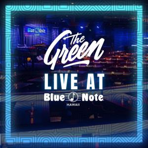 The Green的專輯The Green: Live At Blue Note Hawaii (Explicit)