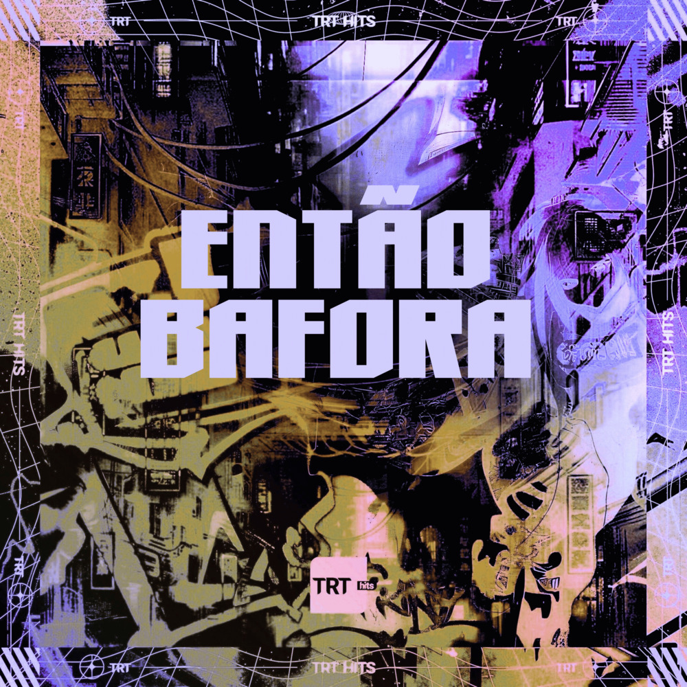 ENTÃO BAFORA (Explicit)