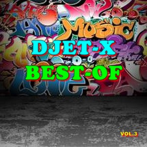 Djet-X的專輯Best-of djet-X (Vol. 3)
