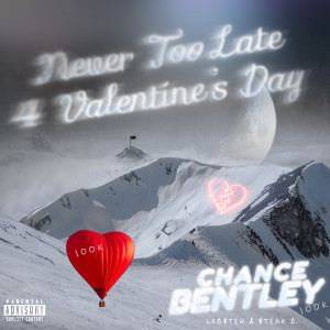 Album Never Too Late 4 Valentine's Day (Explicit) from 