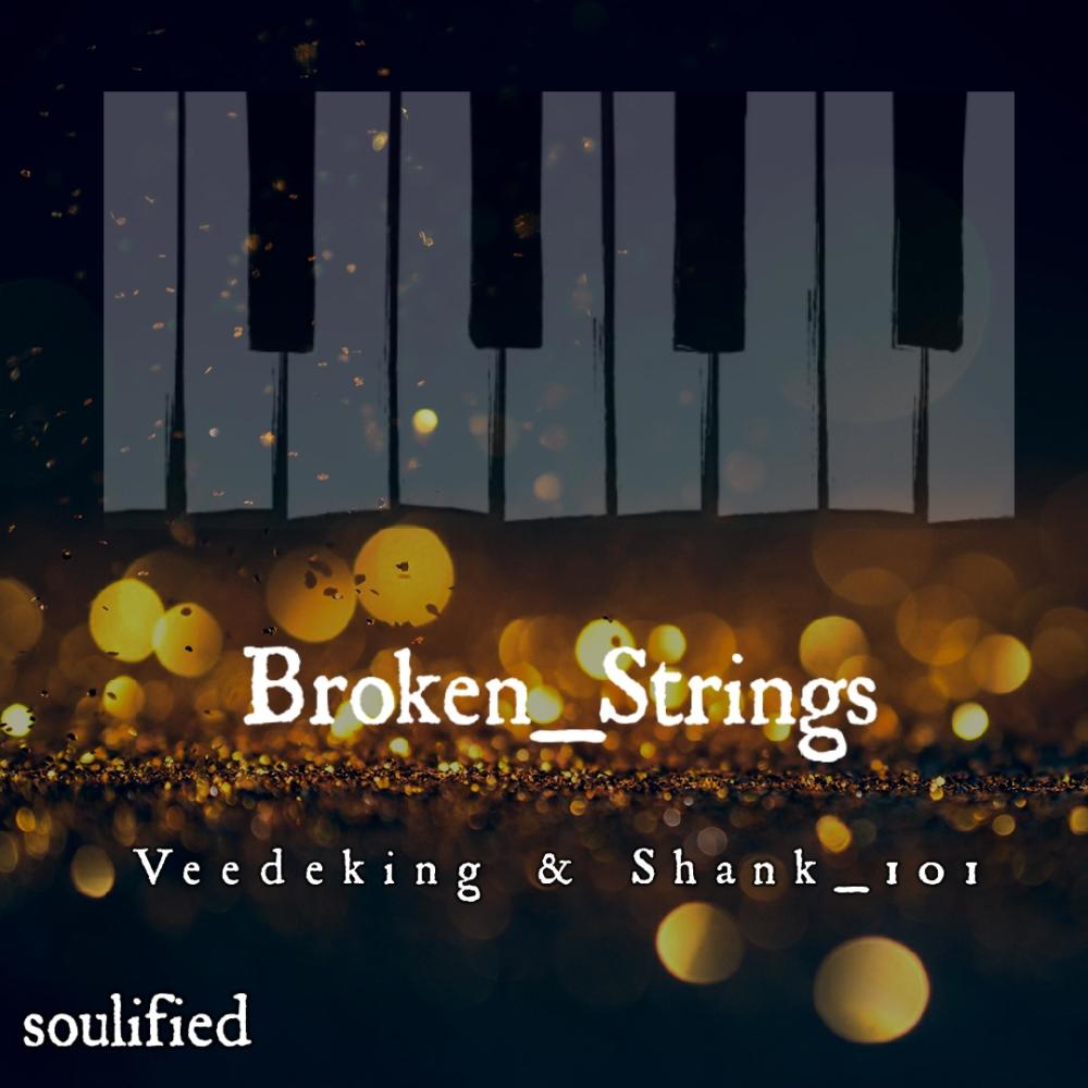 Broken_Strings (feat. Shank_101)