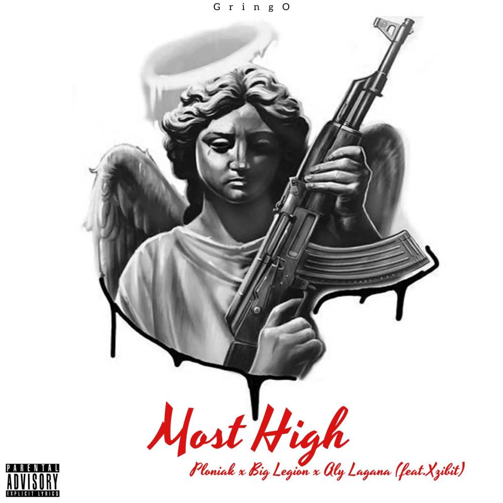 Most High (feat. Xzibit, Big Legion & Aly Lagana) (Explicit)