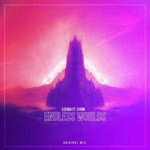Listen to Endless Worlds(feat. Syrin) song with lyrics from Ezenia