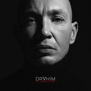 Album Le complotiste Partie 1 from Drahim