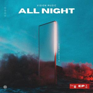 ดาวน์โหลดและฟังเพลง All Night พร้อมเนื้อเพลงจาก Vision Music
