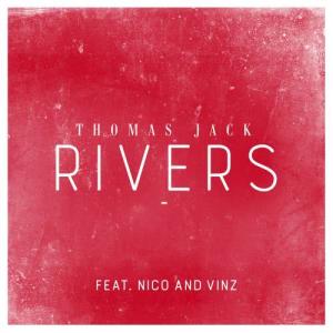 ดาวน์โหลดและฟังเพลง Rivers (feat. Nico & Vinz) [Main version] (Main Version) พร้อมเนื้อเพลงจาก Thomas Jack