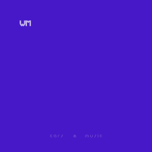 收听WM的Cars & Music歌词歌曲