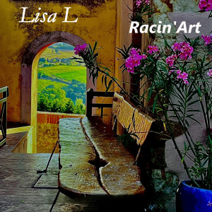 Dengarkan Racin'art lagu dari Lisa L dengan lirik