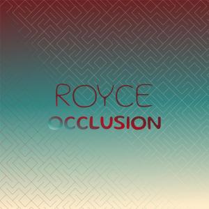 Royce Occlusion dari Various