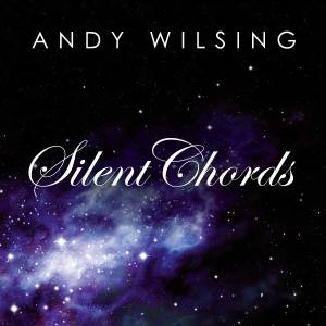 Album Silent Chords (Radio Edit) from Andy Wilsing