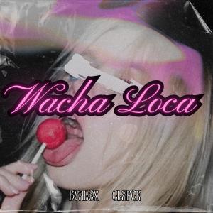 อัลบัม WACHA LOCA (feat. Clapcr) ศิลปิน ByAlex