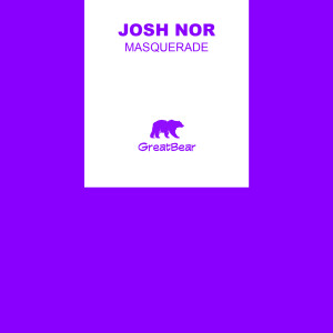 Dengarkan Masquerade lagu dari Josh Nor dengan lirik