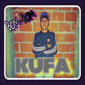收聽Kufa的Bom - Bom歌詞歌曲