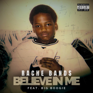 Listen to Believe In Me (Dirty|Explicit) song with lyrics from Rache Bands