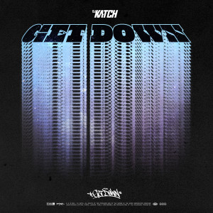อัลบัม GET DOWN (Explicit) ศิลปิน DJ Katch