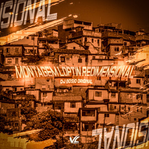 收聽DJ Bosão Original的Montagem Loptin Redimensional (Explicit)歌詞歌曲