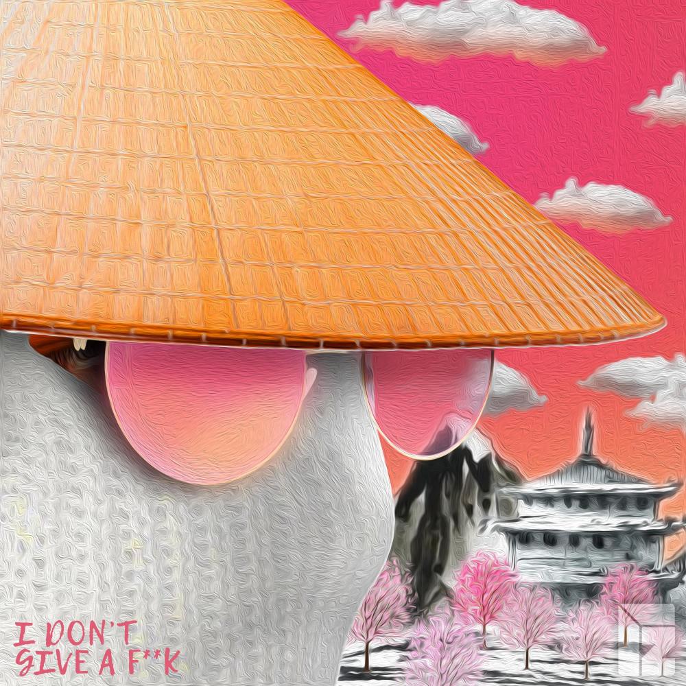I Dont Give A Fuck (Explicit)