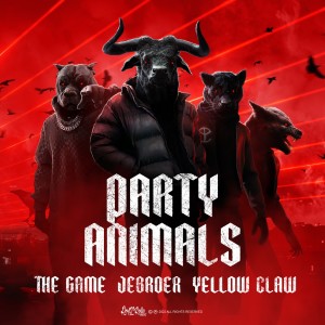 Party Animals Ft. The Game (Explicit) dari Yellow Claw