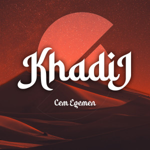 Album Khadij from Cem Egemen