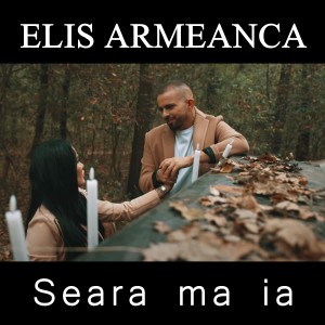 Album Seara ma ia from Elis Armeanca