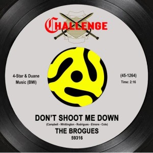 ดาวน์โหลดและฟังเพลง Don't Shoot Me Down พร้อมเนื้อเพลงจาก The Brogues