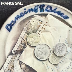 France Gall的專輯Dancing Disco (Remasterisé en 2004) [Edition Deluxe]