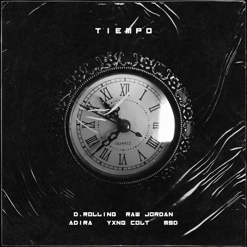 Tiempo (feat. Yxng Colt, MSD, Raw Jordan & D.Rolling) (Explicit)