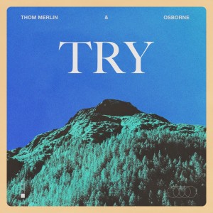 Album Try from Todd Osborn