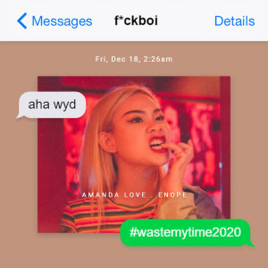 收聽Amanda Love的#wastemytime2020歌詞歌曲