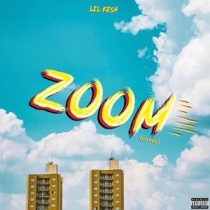 Album Zoom (Cover) from Lil Kesh
