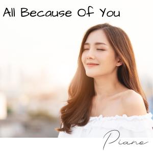 收听Clifford C的All Because Of You (piano)歌词歌曲